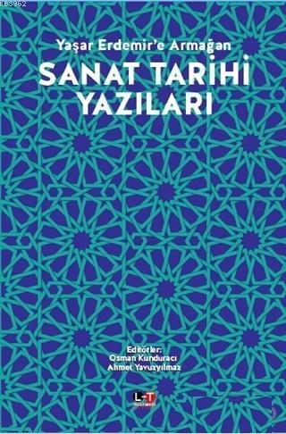 Sanat Tarihi Yazıları; Yaşar Erdemir'e Armağan