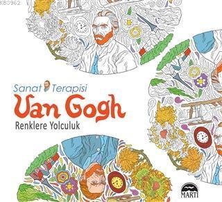 Sanat Terapisi Van Gogh - Renklere Yolculuk