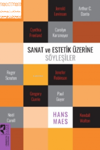 Sanat ve Estetik Üzerine Söyleşiler