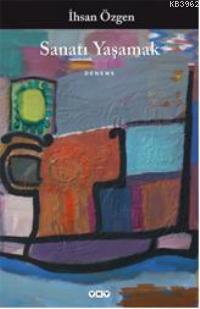 Sanatı Yaşamak