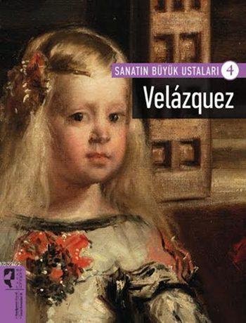 Sanatın Büyük Ustaları 4: Velazquez
