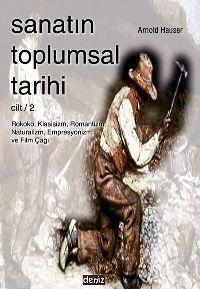 Sanatın Toplumsal Tarihi (Cilt 2)