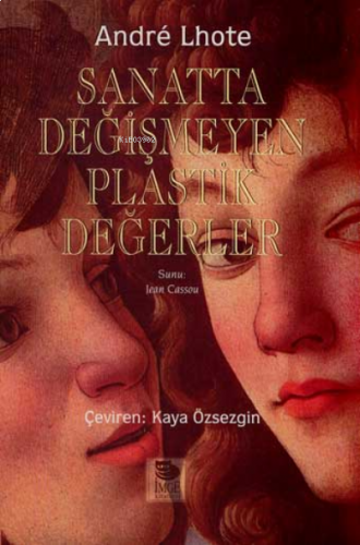 Sanatta Değişmeyen Plastik Değerler