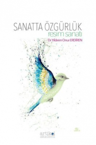 Sanatta Özgürlük - Resim Sanatı