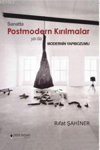 Sanatta Postmodern Kırılmalar