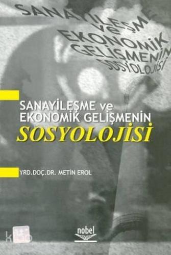 Sanayileşme ve Ekonomik Gelişmenin Sosyolojisi