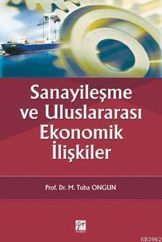 Sanayileşme ve Uluslararası Ekonomik İlişkiler
