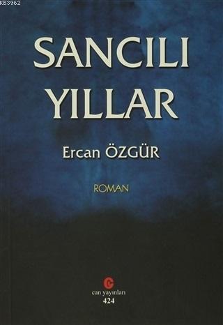 Sancılı Yıllar