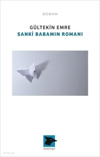 Sanki Babamın Romanı