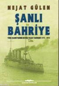 Şanlı Bahriye; Türk Bayriyesinin İkiyüz Yıllık Tarihçesi 1773- 1973