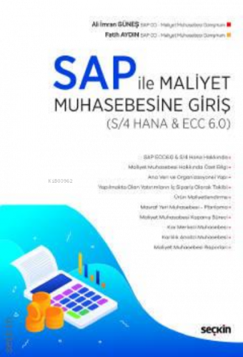 SAP ile Maliyet Muhasebesine Giriş (S/4 HANA & ECC 6.0);Ürün Maliyetlendirme – Karlılık Analizi Maliyet İzleme ve Kontrol Süreci