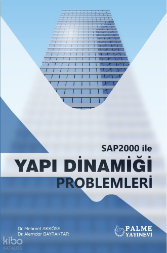 SAP2000 ile Yapı Dinamiği Problemleri