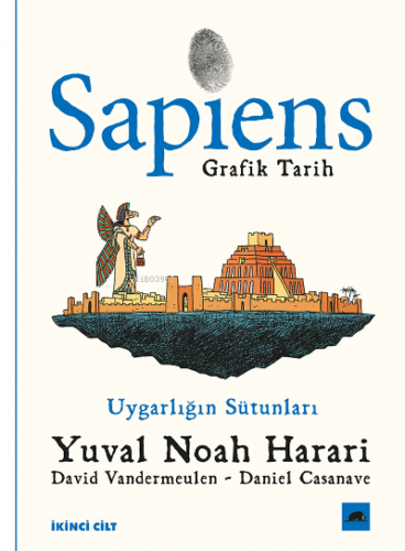 Sapiens: Grafik Tarih 2;Uygarlığın Sütunları