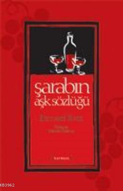 Şarabın Aşk Sözlüğü