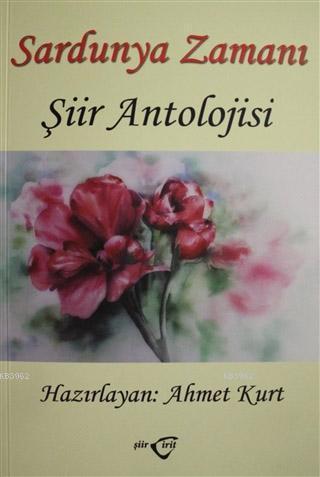 Sardunya Zamanı - Şiir Antolojisi