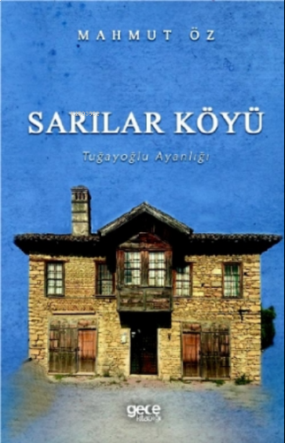 Sarılar Köyü;Tuğayoğlu Ayanlığı