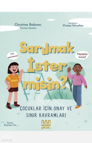 Sarılmak İster Misin?;Çocuklar İçin Onay ve Sınır Kavramları