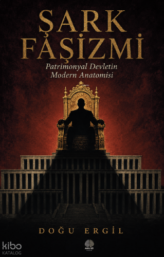 Şark Faşizmi;Patrimonyal Devletin Modern Anatomisi