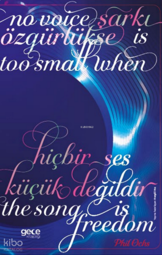 Şarkı Özgürlükse Hiçbir Ses Küçük Değildir