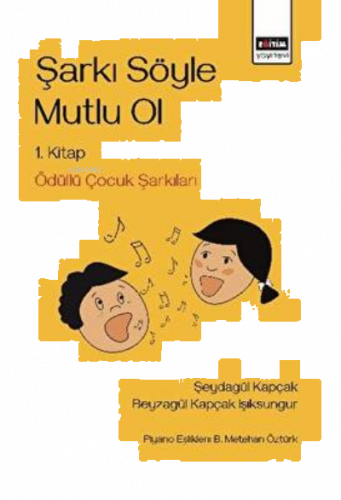 Şarkı Söyle Mutlu Ol