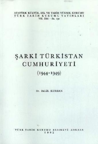 Şarki Türkistan Cumhuriyeti 1944 - 1949
