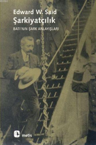 Şarkiyatçılık; Batı'nın Şark Anlayışları