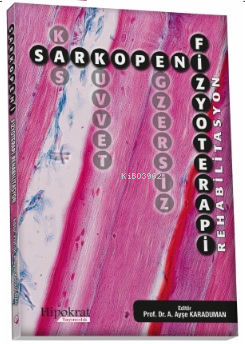 Sarkopeni Fizyoterapi Rehabilitasyon