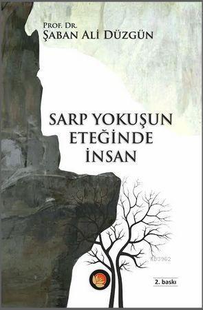 Sarp Yokuşun Eteğinde İnsan