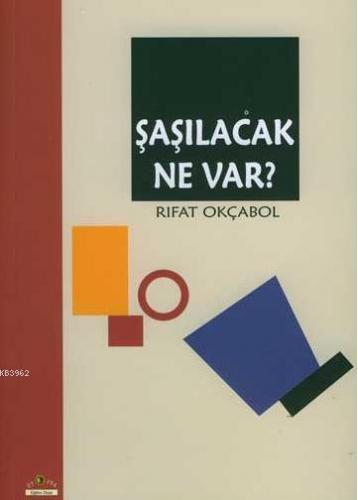 Şaşılacak Ne Var?