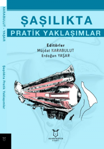 Şaşılıkta Pratik Yaklaşımlar