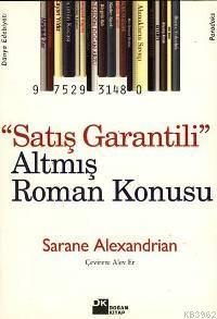 Satış Garantili Altmış Roman Konusu