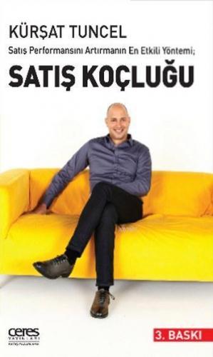 Satış Koçluğu; Satış Performansını Artırmanın En Etkili Yöntemi