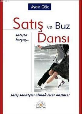 Satış ve Buz Dansı; Satışta Herşey