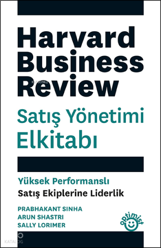 Satış Yönetimi Elkitabı;Yüksek Performanslı Satış Ekiplerine Liderlik