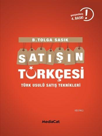 Satışın Türkçesi; Türk Usulü Satış Teknikleri