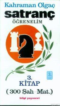Satranç Öğrenelim 3 - 300 Şah - Mat