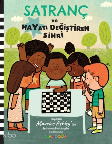 Satranç ve Hayatı Değiştiren Sihri