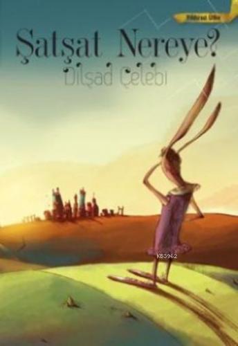 Şatşat Nereye? (10+ Yaş); Yıldızsız Ülke 1