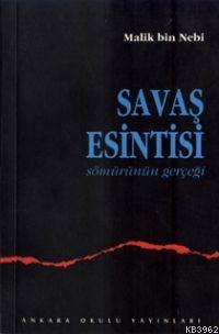 Savaş Esintisi;sömürünün Gerçegi