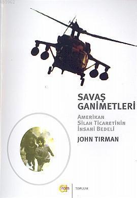 Savaş Ganimetleri: Amerikan Silah Ticaretinin İnsani Bedeli