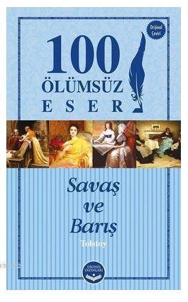 Savaş ve Barış; 100 Ölümsüz Eser