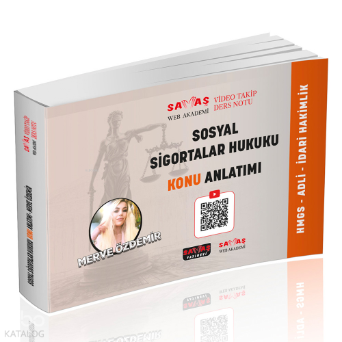 Savaş Yayınevi Adli-İdari Hakimlik HMGS Sosyal Sigortalar Hukuku Video Takip Ders Notu Konu Anlatımı