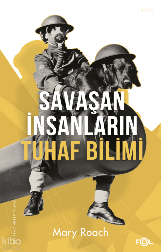 Savaşan İnsanların Tuhaf Bilimi