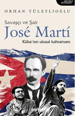 Savaşçı ve Şair Jose Martí