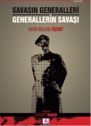 Savaşın Generalleri - Generallerin Savaşı