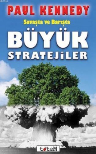 Savaşta ve Barışta Büyük Stratejiler