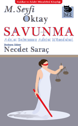 Savunma - Adalet Bakanının Adalet Mücadelesi