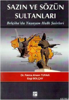 Sazın ve Sözün Sultanları Belçikada Yaşayan Halk Şairleri; Belçikada Yaşayan Halk Şairleri