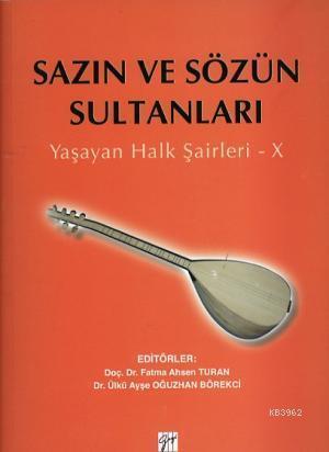 Sazın ve Sözün Sultanları; Yaşayan Halk Şairleri - X