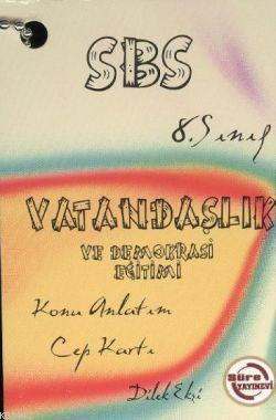 SBS 8. Sınıf Vatandaşlık ve Demokrasi Eğitimi Konu Anlatımlı Cep Kartı